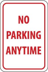 NMC - "No Parking Anytime", 12" Wide x 18" High, Aluminum No Parking & Tow Away Signs - 0.063" Thick, Red on White, Rectangle, Post Mount - Americas Industrial Supply