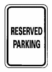 NMC - "Reserved Parking", 12" Wide x 18" High, Aluminum Reserved Parking Signs - 0.063" Thick, Black on White, Rectangle, Post Mount - Americas Industrial Supply