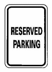 NMC - "Reserved Parking", 12" Wide x 18" High, Aluminum Reserved Parking Signs - 0.063" Thick, Black on White, Rectangle, Post Mount - Americas Industrial Supply