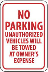 NMC - "No Parking - Unauthorized Vehicles Will Be Towed at Owner's Expense", 12" Wide x 18" High, Aluminum No Parking & Tow Away Signs - 0.063" Thick, Red on White, Rectangle, Post Mount - Americas Industrial Supply