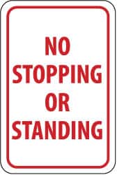 NMC - "No Stopping or Standing", 12" Wide x 18" High, Aluminum Parking Lot Traffic Signs - 0.063" Thick, Red on White, Rectangle, Post Mount - Americas Industrial Supply
