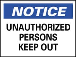 NMC - "Notice - Unauthorized Persons Keep Out", 10" Long x 14" Wide, Pressure-Sensitive Vinyl Safety Sign - Rectangle, 0.004" Thick, Use for Security & Admittance - Americas Industrial Supply