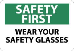 NMC - "Safety First - Wear Your Safety Glasses", 10" Long x 14" Wide, Aluminum Safety Sign - Rectangle, 0.04" Thick, Use for Accident Prevention - Americas Industrial Supply
