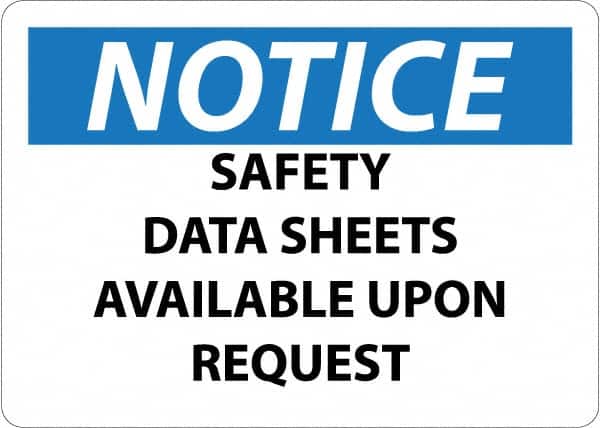NMC - "Notice - Material Safety Data Sheets Available upon Request", 10" Long x 14" Wide, Pressure-Sensitive Vinyl Safety Sign - Square, Use for Workplace/Safety - Americas Industrial Supply