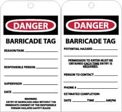 NMC - 3" High x 6" Long, DANGER - BARRICADE TAG, English Safety & Facility Accident Prevention Tag - Tag Header: Danger, 2 Sides, Black, Red & White Unrippable Vinyl - Americas Industrial Supply