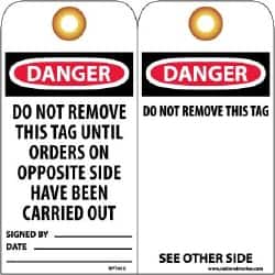 NMC - 3" High x 6" Long, DANGER - DO NOT REMOVE THIS TAG UNTIL ORDERS ON OPPOSITE SIDE HAVE BEEN CARRIED, English Safety & Facility Lockout Tag - Tag Header: Danger, 2 Sides, Black, Red & White Unrippable Vinyl - Americas Industrial Supply
