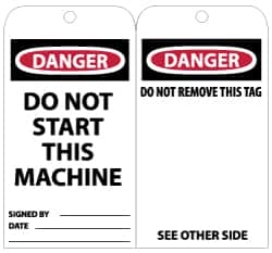 NMC - 3" High x 6" Long, DANGER - DO NOT START THIS MACHINE, English Safety & Facility Lockout Tag - Tag Header: Danger, 2 Sides, Black, Red & White Unrippable Vinyl - Americas Industrial Supply