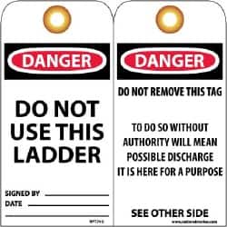 NMC - 3" High x 6" Long, DANGER - DO NOT USE THIS LADDER, English Safety & Facility Accident Prevention Tag - Tag Header: Danger, 2 Sides, Black, Red & White Unrippable Vinyl - Americas Industrial Supply
