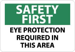 NMC - "Safety First - Eye Protection Required in This Area", 10" Long x 14" Wide, Aluminum Safety Sign - Rectangle, 0.04" Thick, Use for Accident Prevention - Americas Industrial Supply