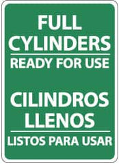 NMC - "Full Cylinders - Ready for Use", 14" Long x 10" Wide, Rigid Plastic Safety Sign - Rectangle, 0.05" Thick, Use for Accident Prevention - Americas Industrial Supply