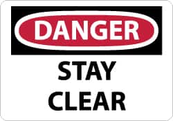 NMC - "Danger - Stay Clear", 7" Long x 10" Wide, Aluminum Safety Sign - Rectangle, 0.04" Thick, Use for Accident Prevention - Americas Industrial Supply