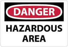NMC - "Danger - Hazardous Area", 7" Long x 10" Wide, Aluminum Safety Sign - Rectangle, 0.04" Thick, Use for Security & Admittance - Americas Industrial Supply