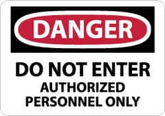 NMC - "Danger - Do Not Enter - Authorized Personnel Only", 7" Long x 10" Wide, Aluminum Safety Sign - Rectangle, 0.04" Thick, Use for Security & Admittance - Americas Industrial Supply