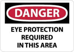 NMC - "Danger - Eye Protection Required in This Area", 7" Long x 10" Wide, Aluminum Safety Sign - Rectangle, 0.04" Thick, Use for Accident Prevention - Americas Industrial Supply
