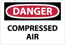 NMC - "Danger - Compressed Air", 10" Long x 14" Wide, Rigid Plastic Safety Sign - Rectangle, 0.05" Thick, Use for Accident Prevention - Americas Industrial Supply