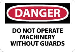 NMC - "Danger - Do Not Operate Machinery without Guards", 7" Long x 10" Wide, Rigid Plastic Safety Sign - Rectangle, 0.05" Thick, Use for Accident Prevention - Americas Industrial Supply