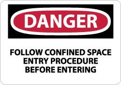 NMC - "Danger - Follow Confined Space Entry Procedure Before Entering", 7" Long x 10" Wide, Aluminum Safety Sign - Rectangle, 0.04" Thick, Use for Accident Prevention - Americas Industrial Supply
