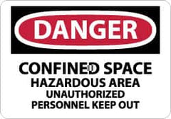 NMC - "Danger - Confined Space - Hazardous Area - Unauthorized Personnel Keep Out", 10" Long x 14" Wide, Rigid Plastic Safety Sign - Rectangle, 0.05" Thick, Use for Accident Prevention - Americas Industrial Supply
