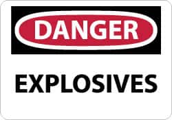 NMC - "Danger - Explosives", 7" Long x 10" Wide, Aluminum Safety Sign - Rectangle, 0.04" Thick, Use for Accident Prevention - Americas Industrial Supply