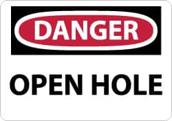 NMC - "Danger - Open Hole", 7" Long x 10" Wide, Aluminum Safety Sign - Rectangle, 0.04" Thick, Use for Accident Prevention - Americas Industrial Supply