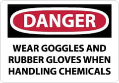 NMC - "Danger - Wear Goggles and Rubber Gloves When Handling Chemicals", 7" Long x 10" Wide, Aluminum Safety Sign - Rectangle, 0.04" Thick, Use for Accident Prevention - Americas Industrial Supply