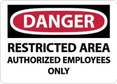 NMC - "Danger - Restricted Area - Authorized Employees Only", 10" Long x 14" Wide, Aluminum Safety Sign - Rectangle, 0.04" Thick, Use for Security & Admittance - Americas Industrial Supply