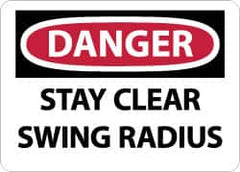 NMC - "Danger - Stay Clear - Swing Radius", 10" Long x 14" Wide, Pressure-Sensitive Vinyl Safety Sign - Rectangle, 0.004" Thick, Use for Accident Prevention - Americas Industrial Supply
