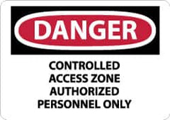 NMC - "Danger - Controlled Access Zone - Authorized Personnel Only", 10" Long x 14" Wide, Aluminum Safety Sign - Rectangle, 0.04" Thick, Use for Security & Admittance - Americas Industrial Supply