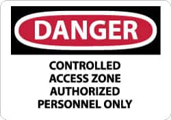 NMC - "Danger - Controlled Access Zone - Authorized Personnel Only", 10" Long x 14" Wide, Rigid Plastic Safety Sign - Rectangle, 0.05" Thick, Use for Security & Admittance - Americas Industrial Supply