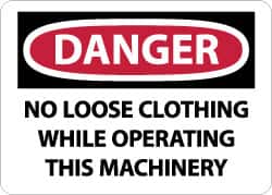 NMC - "Danger - No Loose Clothing While Operating This Machinery", 10" Long x 14" Wide, Aluminum Safety Sign - Rectangle, 0.04" Thick, Use for Accident Prevention - Americas Industrial Supply