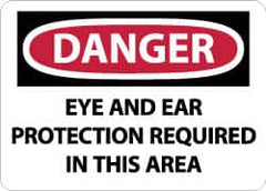 NMC - "Danger - Eye and Ear Protection Required in This Area", 10" Long x 14" Wide, Aluminum Safety Sign - Rectangle, 0.04" Thick, Use for Accident Prevention - Americas Industrial Supply