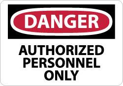 NMC - "Danger - Authorized Personnel Only", 7" Long x 10" Wide, Aluminum Safety Sign - Rectangle, 0.04" Thick, Use for Security & Admittance - Americas Industrial Supply