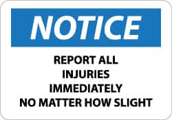 NMC - "Notice - Report All Injuries Immediately No Matter How Slight", 10" Long x 14" Wide, Pressure-Sensitive Vinyl Safety Sign - Rectangle, 0.004" Thick, Use for Inspection, Testing & Accident Data - Americas Industrial Supply