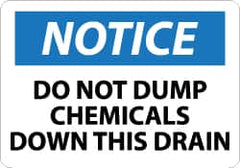 NMC - "Notice - Do Not Dump Chemicals Down This Drain", 10" Long x 14" Wide, Rigid Plastic Safety Sign - Rectangle, 0.05" Thick, Use for Accident Prevention - Americas Industrial Supply