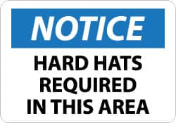 NMC - "Notice - Hard Hats Required in This Area", 10" Long x 14" Wide, Pressure-Sensitive Vinyl Safety Sign - Rectangle, 0.004" Thick, Use for Accident Prevention - Americas Industrial Supply