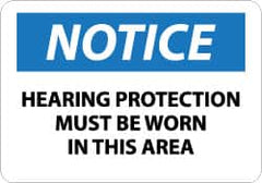 NMC - "Notice - Hearing Protection Must Be Worn in This Area", 10" Long x 14" Wide, Pressure-Sensitive Vinyl Safety Sign - Rectangle, 0.004" Thick, Use for Accident Prevention - Americas Industrial Supply