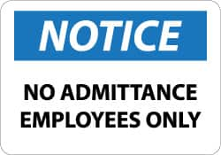 NMC - "Notice - No Admittance - Employees Only", 10" Long x 14" Wide, Aluminum Safety Sign - Rectangle, 0.04" Thick, Use for Security & Admittance - Americas Industrial Supply