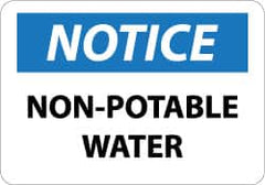 NMC - "Notice - Non-Potable Water", 10" Long x 14" Wide, Rigid Plastic Safety Sign - Rectangle, 0.05" Thick, Use for Security & Admittance - Americas Industrial Supply