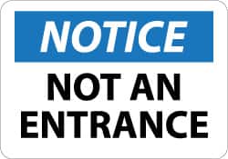 NMC - "Notice - Not An Entrance", 10" Long x 14" Wide, Rigid Plastic Safety Sign - Rectangle, 0.05" Thick, Use for Security & Admittance - Americas Industrial Supply