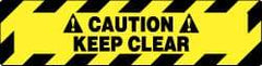 NMC - Caution - Keep Clear, Anti-Skid Pressure-Sensitive Vinyl Floor Sign - Rectangle, Black on Yellow, Adhesive Backed, For Accident Prevention - Americas Industrial Supply