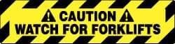 NMC - Caution - Watch for Forklifts, Anti-Skid Pressure-Sensitive Vinyl Floor Sign - Rectangle, Black on Yellow, Adhesive Backed, For Accident Prevention - Americas Industrial Supply