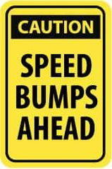 NMC - "Caution - Speed Bumps Ahead", 12" Wide x 18" High, Aluminum Traffic Control Signs - 0.08" Thick, Black on Yellow, Engineer Grade Reflectivity, Rectangle, Post Mount - Americas Industrial Supply