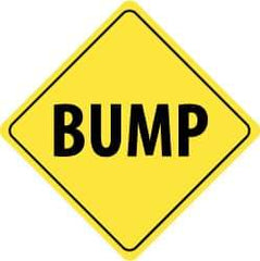 NMC - "Bump", 24" Wide x 24" High, Aluminum Traffic Control Signs - 0.08" Thick, Black on Yellow, High Intensity Reflectivity, Diamond, Post Mount - Americas Industrial Supply