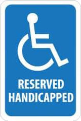 NMC - "Reserved Handicapped", "Handicapped Symbol", 12" Wide x 18" High, Aluminum ADA Signs - 0.08" Thick, White on Blue, Engineer Grade Reflectivity, Rectangle, Post Mount - Americas Industrial Supply