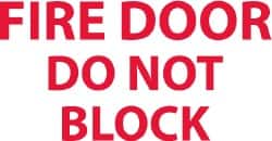 NMC - Fire Door - Do Not Block, Pressure Sensitive Vinyl Fire Sign - 5" Wide x 3" High - Americas Industrial Supply