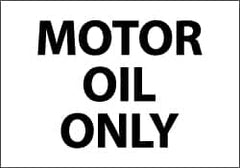 NMC - Hazardous Materials Label - Legend: Motor Oil Only, English, Black & White, 5" Long x 3" High, Sign Muscle Finish - Americas Industrial Supply