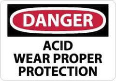 NMC - "Danger - Acid Wear Proper Protection", 10" Long x 14" Wide, Rigid Plastic Safety Sign - Rectangle, 0.05" Thick, Use for Accident Prevention - Americas Industrial Supply