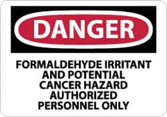 NMC - "Danger - Formaldehyde Irritant and Potential Cancer Hazard - Authorized Personnel Only", 10" Long x 14" Wide, Rigid Plastic Safety Sign - Rectangle, 0.05" Thick, Use for Hazardous Materials - Americas Industrial Supply