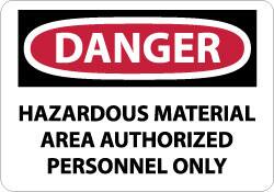 NMC - "Danger - Hazardous Material Area - Authorized Personnel Only", 10" Long x 14" Wide, Rigid Plastic Safety Sign - Rectangle, 0.05" Thick, Use for Security & Admittance - Americas Industrial Supply
