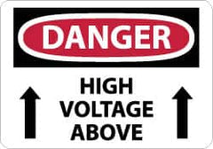 NMC - "Danger - High Voltage Above", 10" Long x 14" Wide, Rigid Plastic Safety Sign - Rectangle, 0.05" Thick, Use for Accident Prevention - Americas Industrial Supply